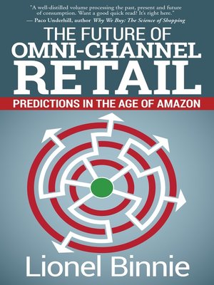 cover image of The Future of Omni-Channel Retail